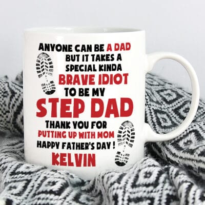 Alternative view of Personalized Anyone Can Be A Dad But It Takes A Special Kinda Brave Idiot To Be My Step Dad Ceramic Coffee Mug