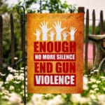 1Th. Enough End Gun Violence (30x40) Garden Flag Mockup 6