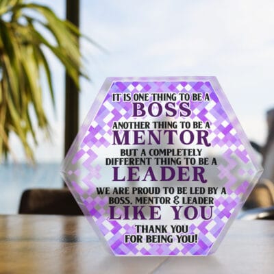 It Is One Thing To Be A Boss Another Thing To Be A Mentor Hexagon Acrylic Plaque - Gifts For Boss Leader