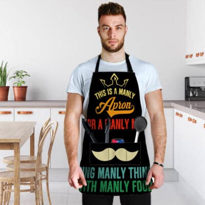 Alternative view of This Is A Manly Apron For A Manly Man Doing Manly Things With Manly Food Funny Cooking Apron With 3 Pockets