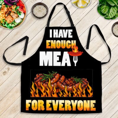 I Have Enough Meat For Everyone Kitchen Aprons Funny Cooking Apron With Three Pockets - Adjustable Neck Strap