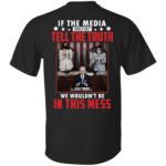1VT. Biden Kamala If The Media Would 3, Black, Unisex T-Shirt 1VT. Biden Kamala If The Media Would 3, Black, Unisex T-Shirt