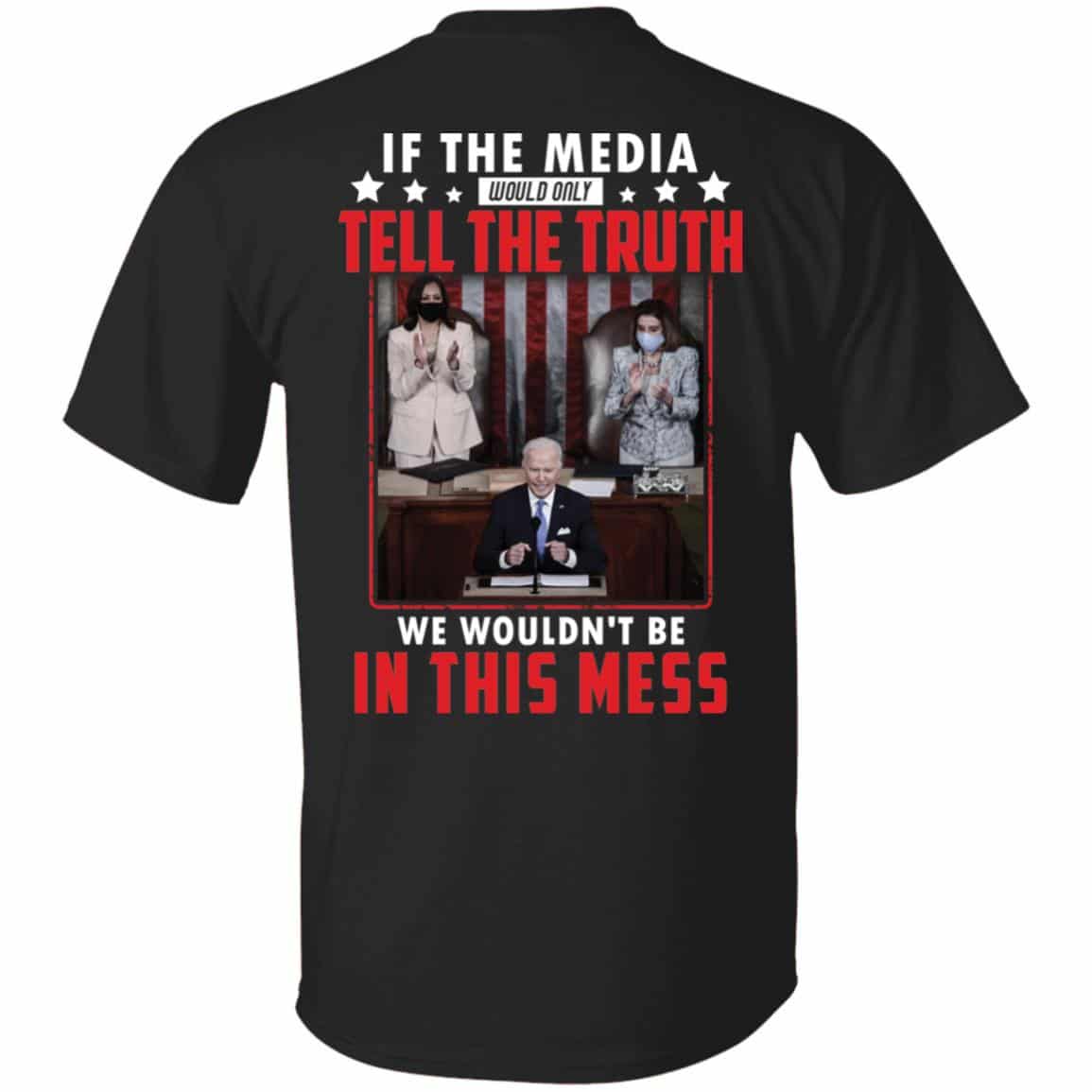 1VT. Biden Kamala If The Media Would 3, Black, Unisex T-Shirt 1VT. Biden Kamala If The Media Would 3, Black, Unisex T-Shirt