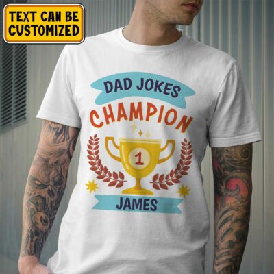 Alternative view of Custom Dad Jokes Champion - First Father's Day Gifts Matching Onesie T-Shirt