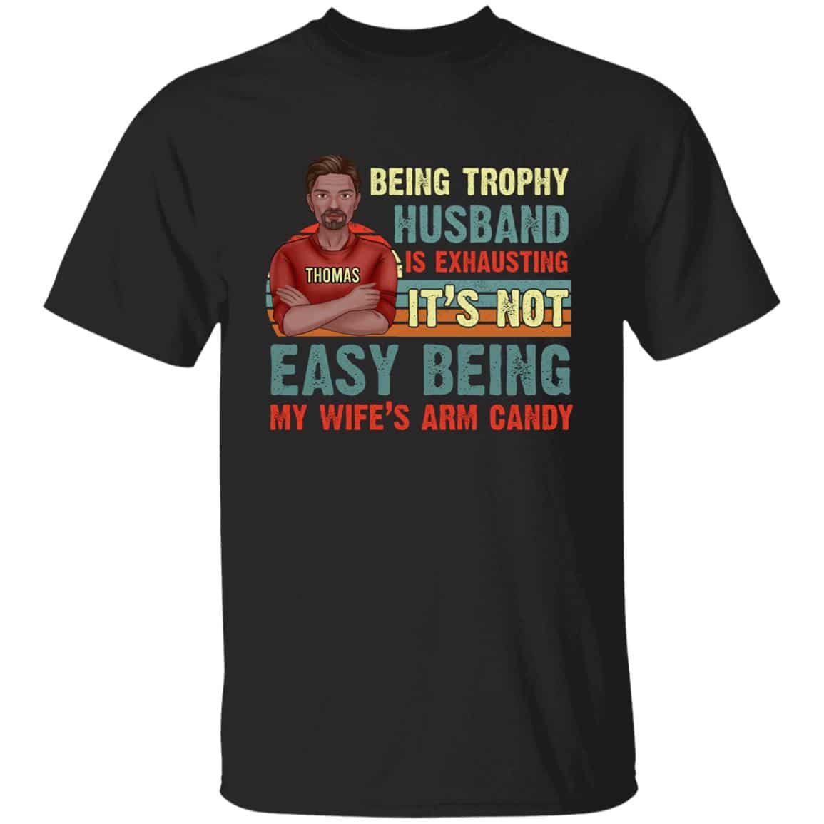 Personalized 4O. Trophy Husband 5, Black, Unisex T-Shirt Personalized 4O. Trophy Husband 5, Black, Unisex T-Shirt