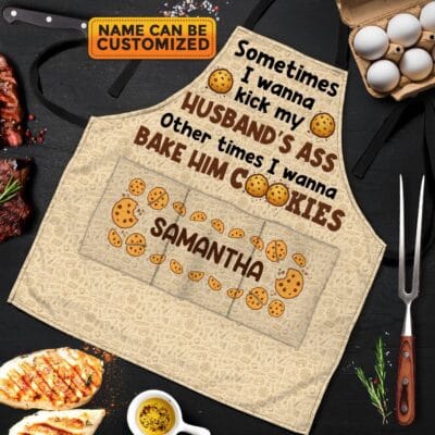 Personalized Best Wife Apron Gifts Sometimes I Wanna Kick My Husbands Ass Funny Cooking Apron With Three Pockets - Adjustable Neck Strap