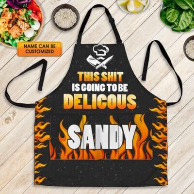 Personalized Kitchen Aprons This Sht Is Going To Delicious Funny Cooking Apron With Three Pockets - Adjustable Neck Strap