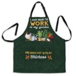 Funny Gardening 3 Pocket Apron I Just Want To Work In My Garden hang Out With Chicken - Garden Apron for Men Women