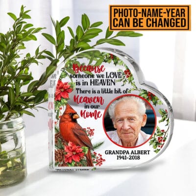 Alternative view of Personalized Photo Because Someone We Love Is In Heaven Gifts for Loss of Father Mother Heart Acrylic Plaque