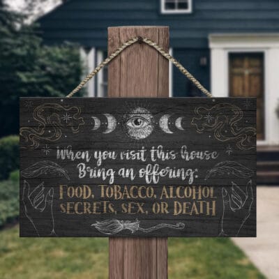 When You Visit This House Bring An Offering Food Tobacco Funny Witch Rectangle Wooden Door Sign - Front Porch Sign