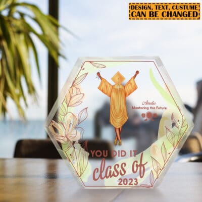 Alternative view of Personalized Graduation Gifts Custom Design You Did It Class Of 2022 Hexagon Shaped Acrylic Plaque
