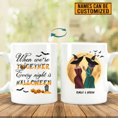 Personalized When We're Together Every Night Is Halloween Coffee Mug - Custom Bestie Halloween Mug