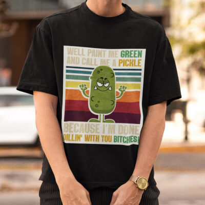Alternative view of Well Paint Me Green and Call Me a Pickle Retro Vintage T-Shirt - Funny Sarcasm V-Neck Tee