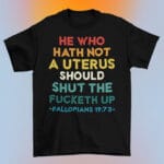 7. He Who Hath Not Tee mk1