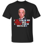 4VT. Biden A Fool Is Someone 3, Black, Unisex T-Shirt