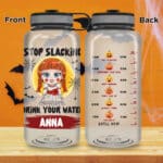 Personalized Halloween Water Bottle with Time Marker Stop Slacking Drink Your Water Motivational Fitness Sports Horror Bottle