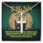 To My Wife There Is Only One Thing That Really Spooks Me Pendant Necklace - Wife Halloween Gifts