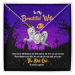 To My Beautiful Wife I Hope We're Still Husband And Wife Until We Die Boo Halloween Pendant Necklace