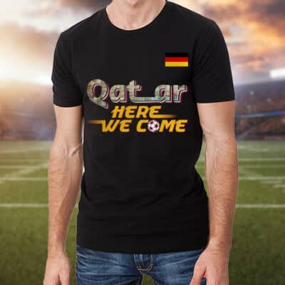 Alternative view of Germany Flag Qatar Here We Come T-Shirt - Qatar Calling Tee Shirt - Germany Football World Shirt