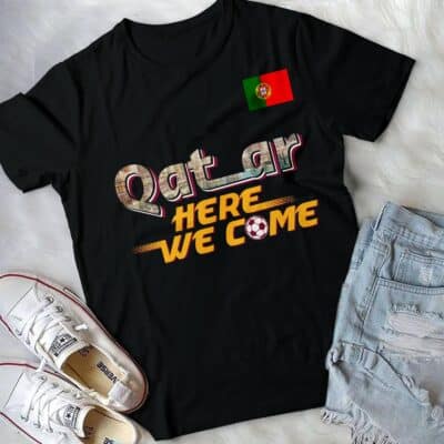 Alternative view of Portugal Flag Qatar Here We Come T-Shirt - Qatar Calling Tee Shirt - Portugal Football World Shirt