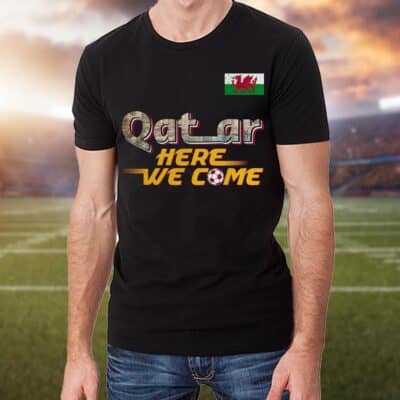 Alternative view of Wales Australia Flag Qatar Here We Come T-Shirt - Qatar Calling Tee Shirt - Wales Australia Football World Shirt
