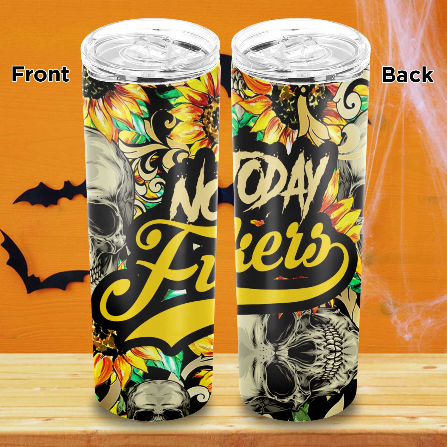 Not Today Fucker Sunflower Funny Insulated Skinny Tumbler Cup with Lid