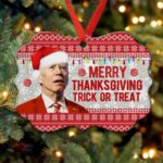 Merry Thanksgiving Trick Or Treat Funny Biden Ugly Christmas Benelux Shaped Medallion Christmas Ornament Keepsake