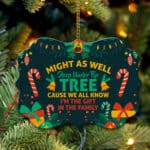 Sleep Under The Tree Cause We All Know I'm The Gift In The Family Funny Benelux Shaped Medallion Christmas Ornament Keepsake