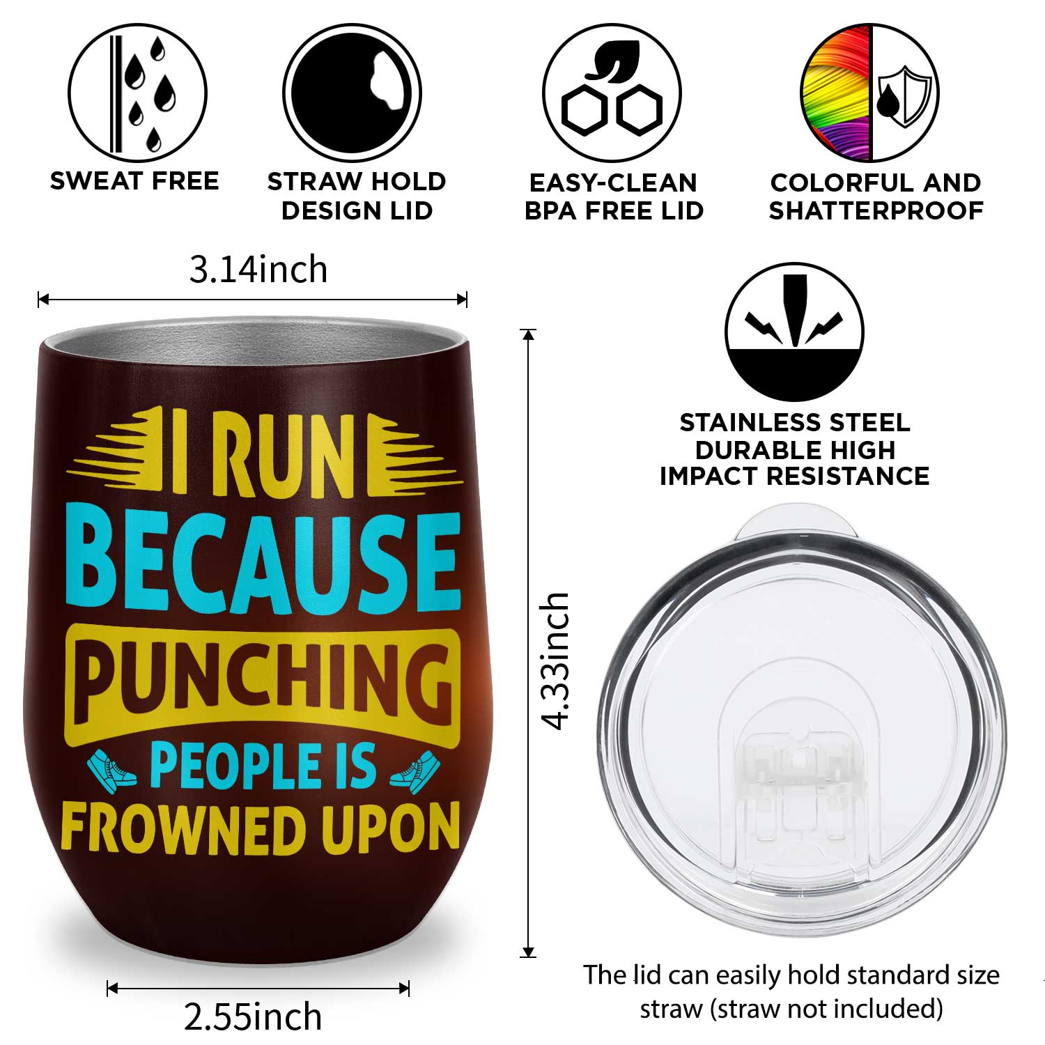12oz-wine-tumbler-Mockup-2-keyfeature-2 4VT. I Run Because Punching