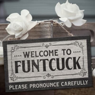 Welcome FuntCuck Funny Sign - Funny Fuck Cunt Metal Sign