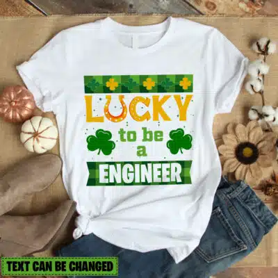 Personalized St Patrick Day Lucky Shamrocks Shirt Lucky To Be Teacher Nurse Trucker Custom Job Title T-Shirt