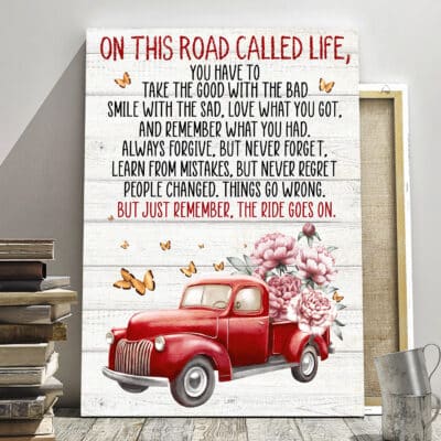 On This Road Called Life Remember The Ride Goes On Motivational Quotes Wall Art - Framed Canvas - Unframed Poster