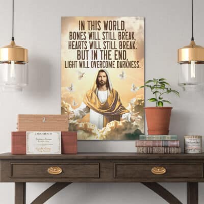 Alternative view of In This World Bones Will Still Break Hearts Will Still Break God Jesus Wall Art - Framed Canvas - Unframed Poster