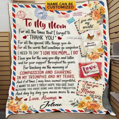 Personalized To My Mom For All The Time That I Forgot Thank You Mail Blanket - Gift for Mom from Son Daughter - Mothers Day Gifts