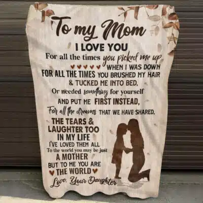 To My Mom Blanket I Love You For All The Times You Are The World Fleece Blanket - Blanket Gift From Daughter