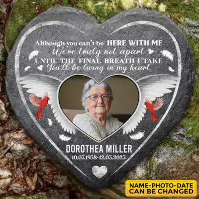 Personalized Although You Can't Be Here With Me We're Truly Not Apart Memorial Stone Plaque - Memorial Gifts for Loss of Loved One