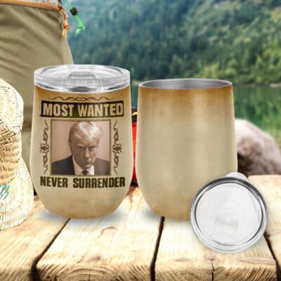 Most Wanted Never Surrender Donald Trump Mug Shot Vacuum Insulated Cup - Wine Tumbler with Lid