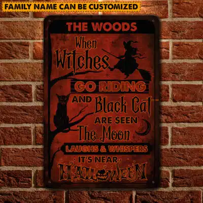 Alternative view of Personalized When Witches Go Riding And Black Cat Are Seen Decorative Metal Sign - Witch Halloween Outdoor Decor