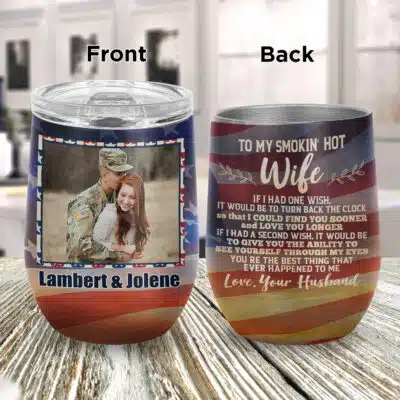 Personalized Veteran Couple Tumbler - To My Smoking Wife Vacuum Insulated Cup - Wine Tumbler with Lid