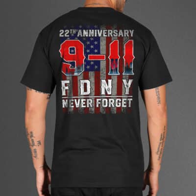 Never Forget 9/11 20th Anniversary FDNY Tee Shirt - 9/11 Memorial Print On Back Shirt