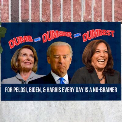 Dumb Dumber And Dumbest Funny Biden Pelosi Kamala House Doormat - Outdoor Indoor Doormat