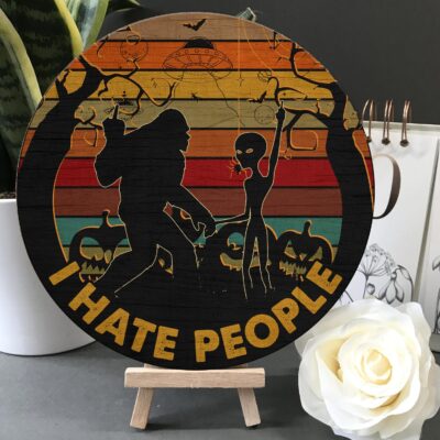 Alternative view of I Hate People Funny Bigfoot Alien Pumpkin Halloween Circle Wooden Door Sign - Front Porch Sign