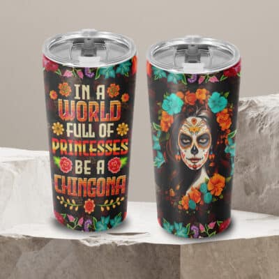 Alternative view of In A World Full Of Princesses Be A Chingona Insulated Tumbler Cup With Lid and Straw