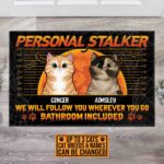 Custom Cat Breeds Personal Stalker I Will Follow You Wherever You Go Halloween House Doormat - Outdoor Doormat