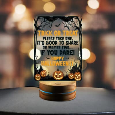 Trick Or Treat Please Take One It's Good To Share Or Maybe Two If You Dare 2D LED Light - Halloween Night Light Gifts