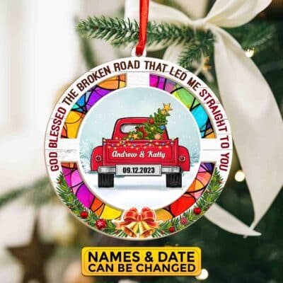 Alternative view of Personalized God Bless the Broken Road That Led Me Straight to You Couple Suncatcher Ornament - Christmas Keepsake