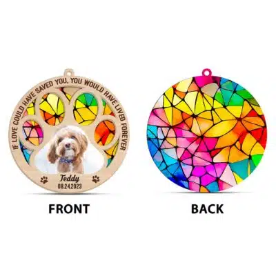Alternative view of Personalized If Love Could Have Saved You You Would Have Lived Forever Dog Memorial Suncatcher Ornament Keepsake