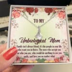 To My Unbiological Mom Family Isn't Always By Blood It's The People In Your Life Pendant Necklace - Bonus Mom Jewelry Gifts