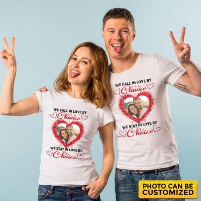 Alternative view of Personalized We Fall In Love By Chance We Stay In Love By Choice T-Shirt - Valentine Matching Couple V-Neck