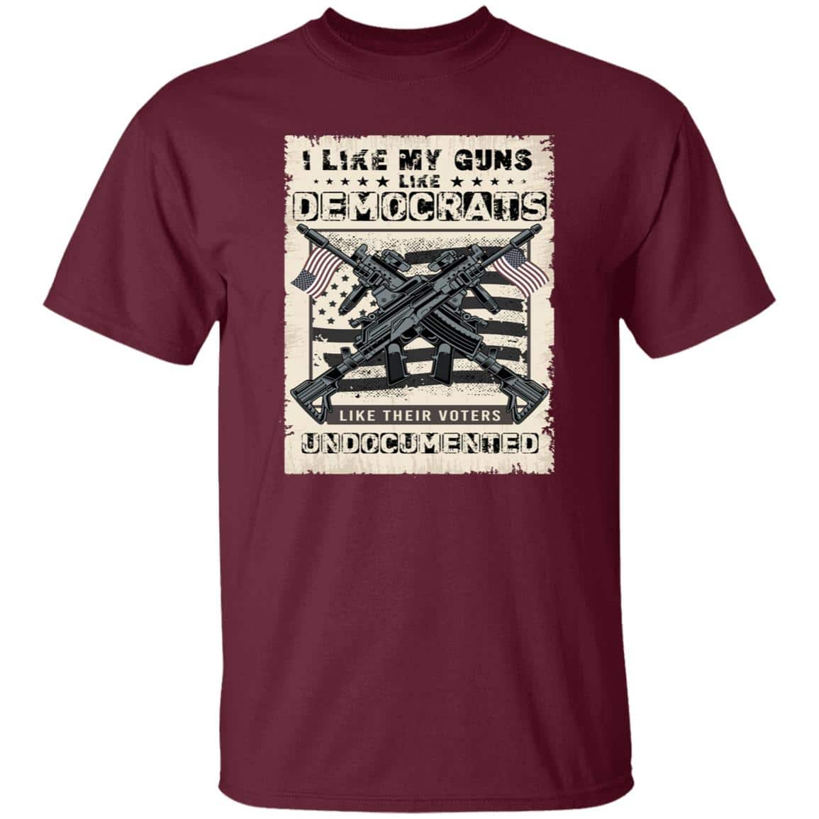 I Like My Guns, Maroon, Unisex T-Shirt